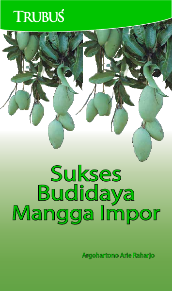 Sukses Budidaya Mangga Impor