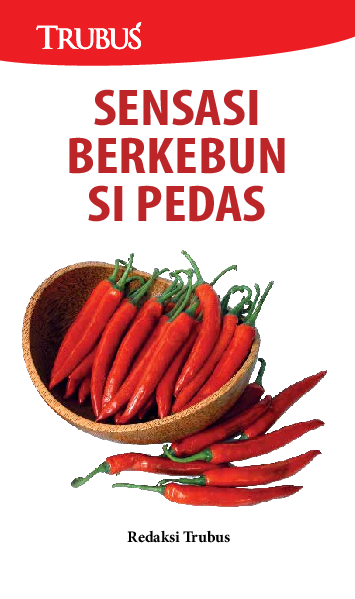 Sensasi Berkebun Si Pedas