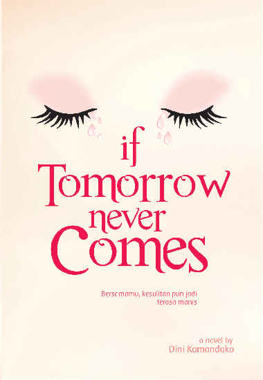 If Tomorrow Never Comes