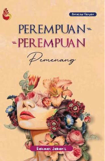 Perempuan-perempuan pemenang : antologi cerpen