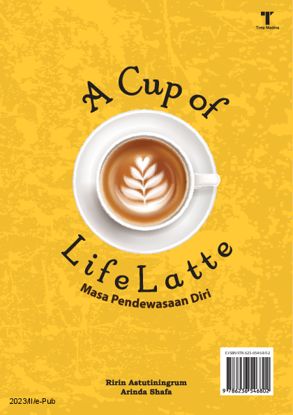 A Cup of Life Latte: Masa Pendewasaan Diri