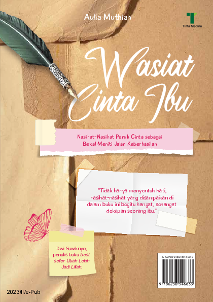 Wasiat Cinta Ibu: Nasihat-Nasihat Penuh Cinta sebagai Bekal Meniti Jalan Keberhasilan