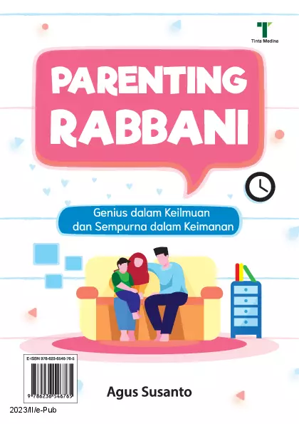 Parenting Rabbani: Genius dalam Keilmuan dan Sempurna dalam Keimanan