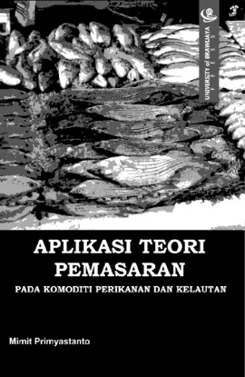 Aplikasi Teori Pemasaran pada Komoditi Perikanan dan Kelautan