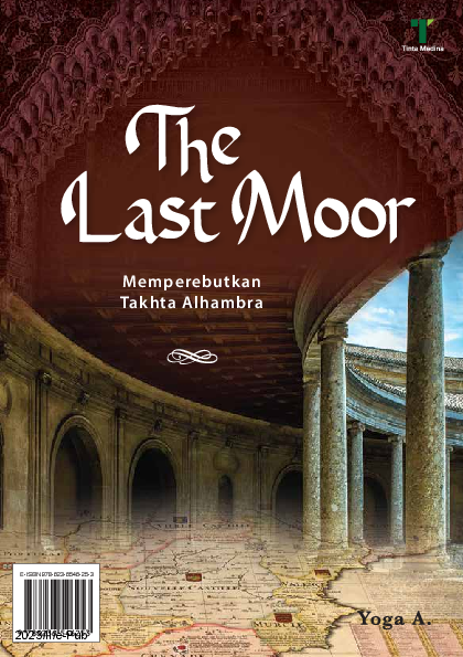 The Last Moor: Memperebutkan Takhta Alhambra