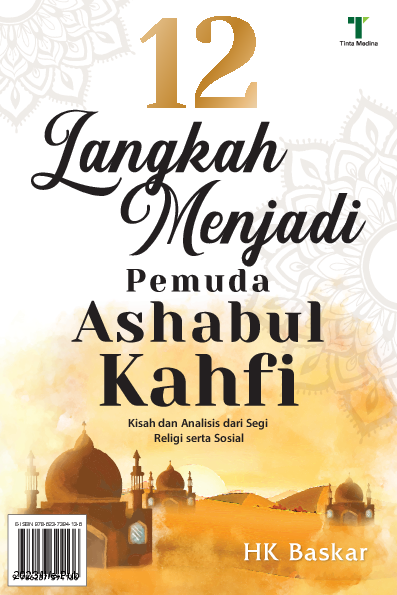 12 Langkah Menjadi Pemuda Ashabul Kahfi: Kisah dan Analisis dari Segi Religi serta Sosial