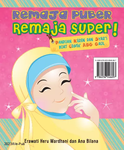 Remaja Puber Remaja Super!: Panduan Keren dan Syar’i buat Cewek ABG Gaul