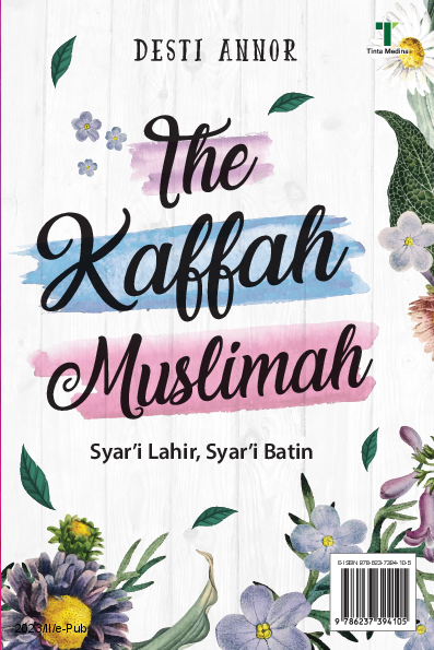 The Kaffah Muslimah: Syar’i Lahir, Syar’i Batin