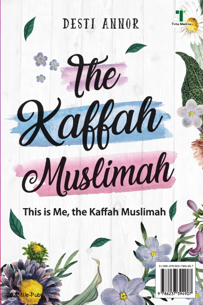 The Kaffah Muslimah: This Is Me, the Kaffah Muslimah