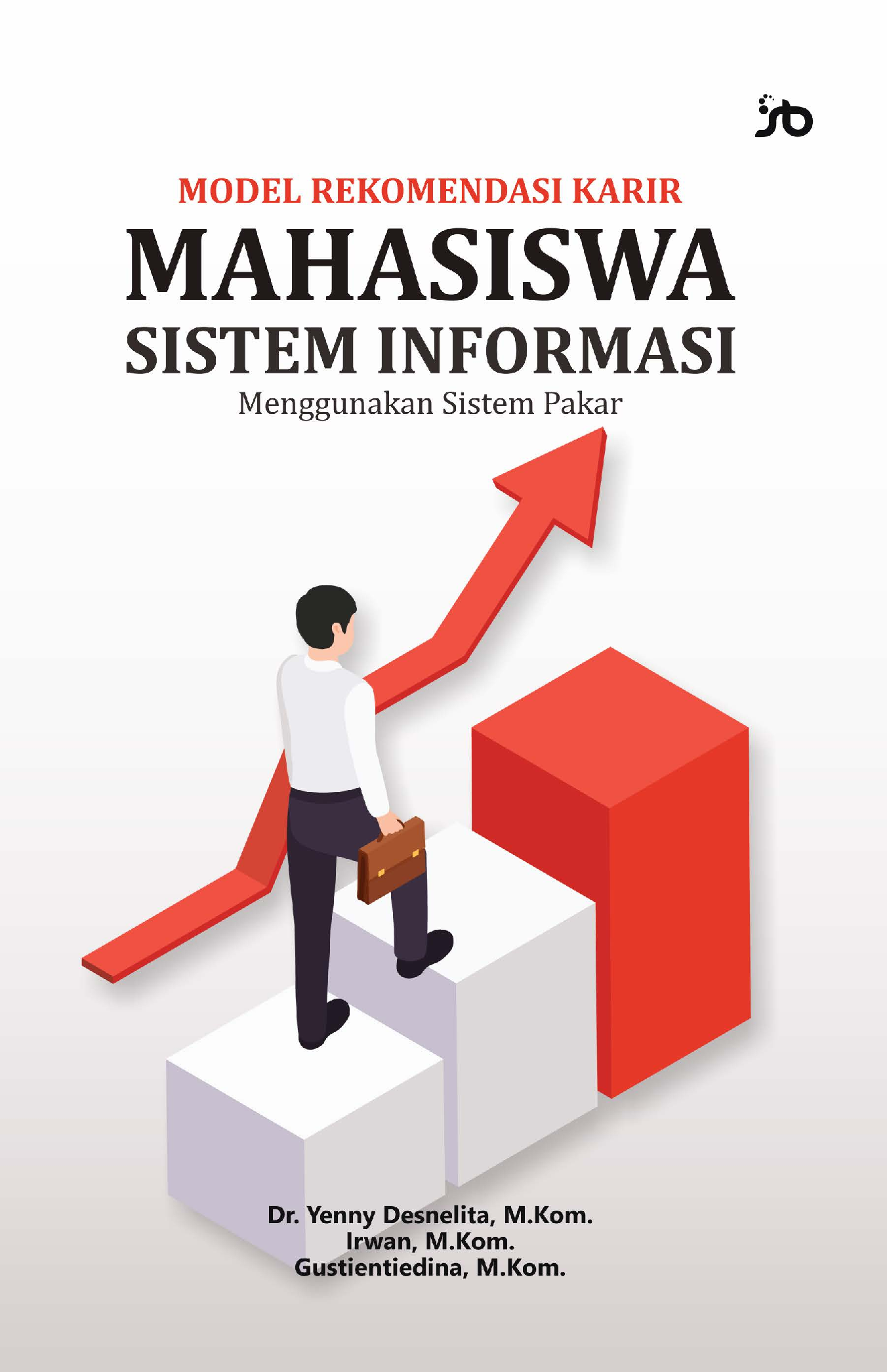 MODEL REKOMENDASI KARIR MAHASISWA SISTEM INFORMASIMENGGUNAKAN SISTEM PAKAR