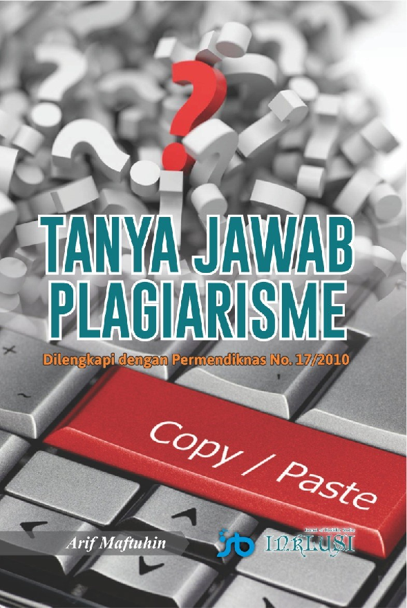 TANYA JAWAB PLAGIARISMEDilengkapi dengan Permendiknas No. 17/2010