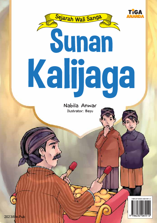 Sejarah Wali Sanga: Sunan Kalijaga