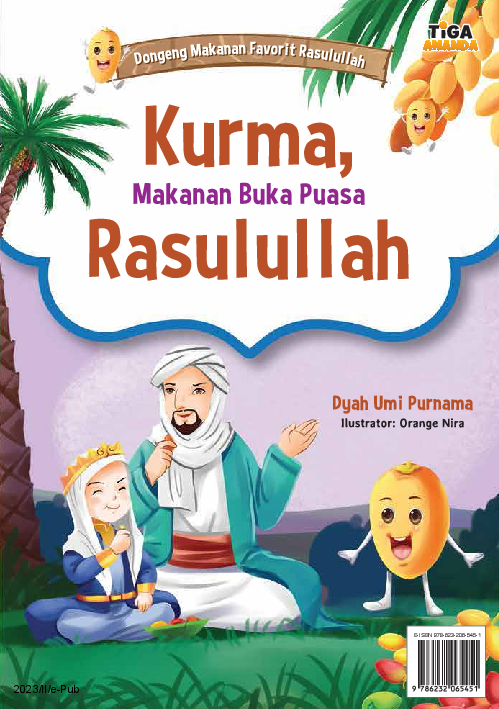 Dongeng Makanan Favorit Rasulullah: Kurma, Makanan Buka Puasa Rasulullah