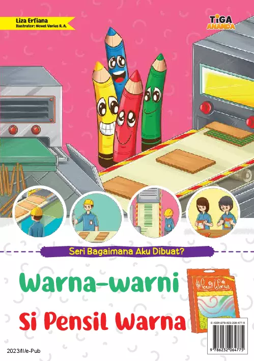 Bagaimana Aku Dibuat: Warna-Warni Si Pensil Warna