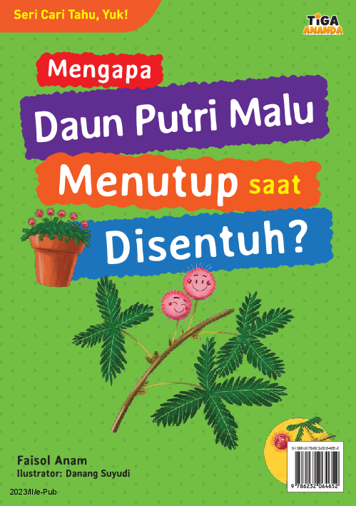 Seri Cari Tahu, Yuk!: Mengapa Daun Putri Malu Menutup saat Disentuh?