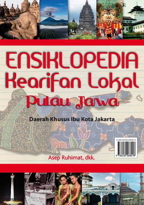 Ensiklopedia Kearifan Lokal Pulau Jawa: Daerah Khusus Ibu Kota Jakarta