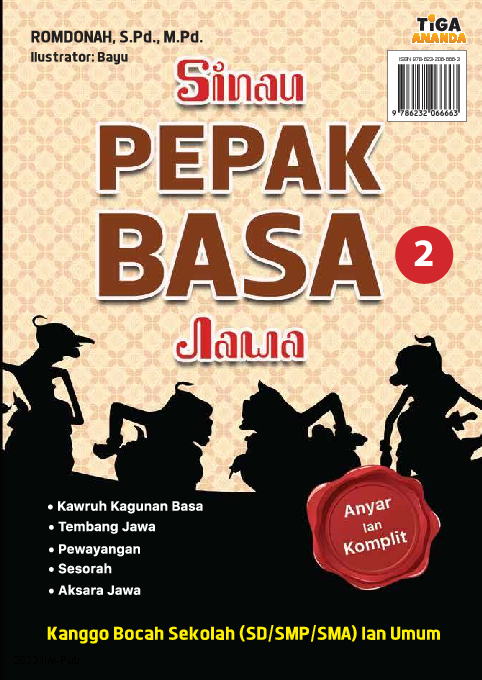 Sinau Pepak Basa Jawa jilid 2: Kawruh Kagunan Basa, Tembang Jawa, Pewayangan, Sesorah, Aksara Jawa