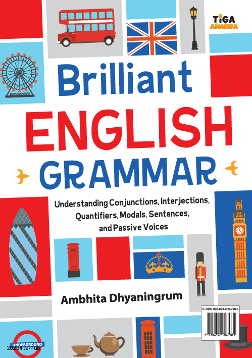 Brilliant English Grammar: Understanding Conjunctions, Interjections, Quantifiers, Modals, Sentences, and Passive Voices