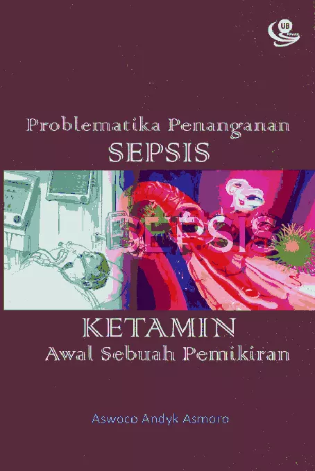 Problematika Penanganan Sepsis, Ketamin Awal Sebuah Pemikiran