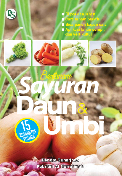 Bertanam Sayuran Daun dan Umbi