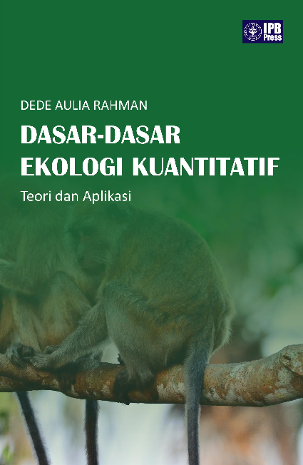 Dasar-dasar Ekologi Kuantitatif: Teori dan Aplikasi