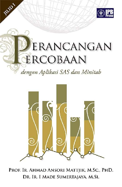 Perancangan Percobaan dengan Aplikasi SAS dan Minitab