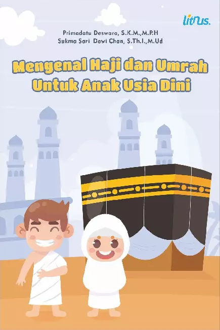 MENGENAL HAJI DAN UMRAH UNTUK ANAK USIA DINI