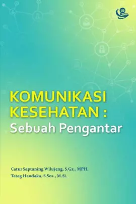 Komunikasi Kesehatan: Sebuah Pengantar