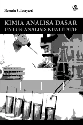 Kimia Analisa Dasar untuk Analisis Kualitatif