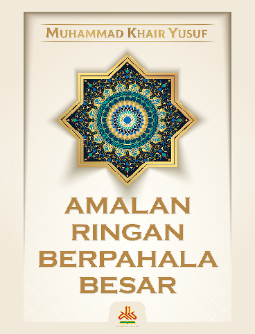 Amalan Ringan Berpahala Besar