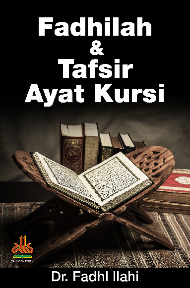 Fadhilah dan Tafsir Ayat Kursi