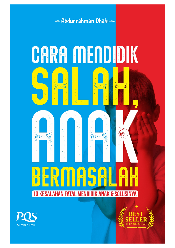 Cara mendidik salah, anak bermasalah