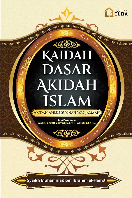 Kaidah Dasar Akidah Islam : Ahlus Sunnah wal jama