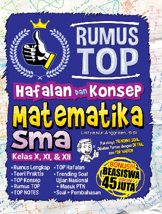 Rumus Top Hafalan dan Konsep Matematika SMA Kelas X, XI, XII