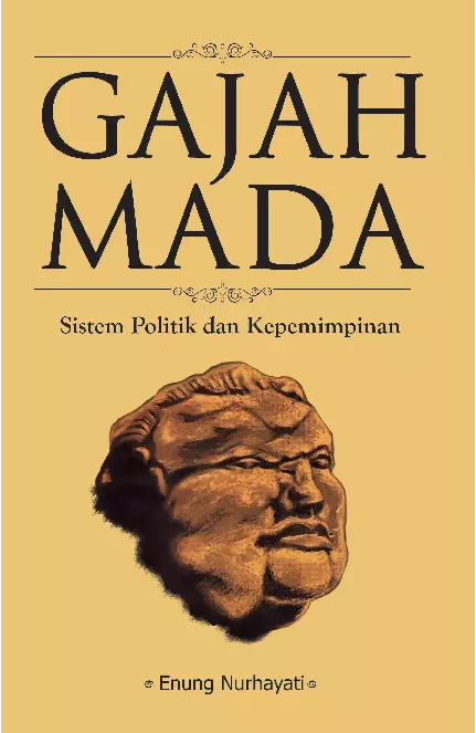 Gajah Mada: Sistem Politik dan Kepemimpinan