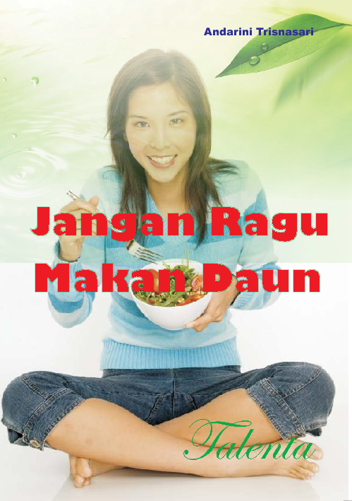 Jangan Ragu Makan Daun