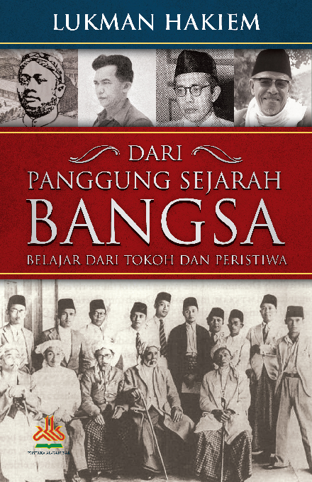 Dari Panggung Sejarah Bangsa : Belajar dari Tokoh dan Peristiwa