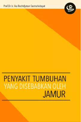 Penyakit Tumbuhan yang Disebabkan oleh Jamur