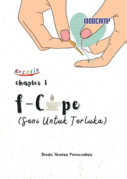 F-Cope - Chapter 1 : Seni Untuk Terluka