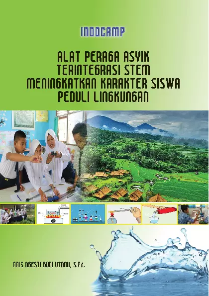 Alat Peraga Asyik Terintegrasi Stem Meningkatkan Karakter Siswa Peduli Lingkungan