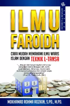 Ilmu Faroidh (CARA MUDAH MEMAHAMI ILMU WARIS ISLAM DENGAN TEKNIK l-Tansa)