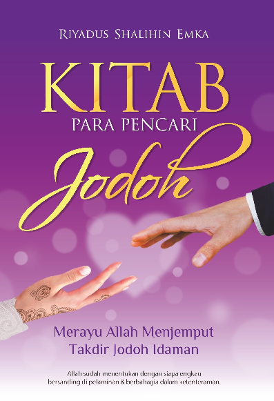 Kitab Para Pencari Jodoh : Merayu Allah Menjemput Takdir Jodoh Idaman