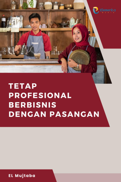 Tetap Profesional Berbisnis dengan Pasangan