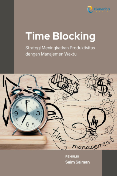 Time Blocking: Strategi Meningkatkan Produktivitas dengan Manajemen Waktu