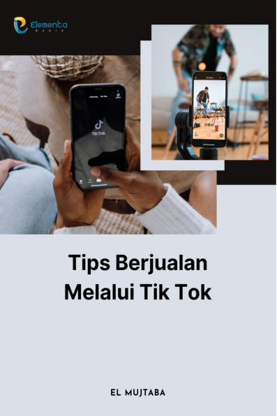 Tips Berjualan Melalui Tik Tok