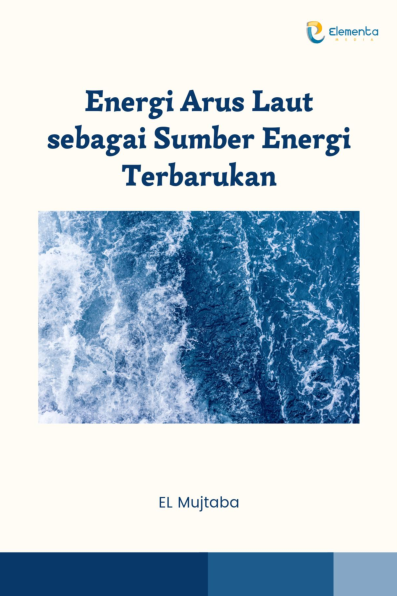 Energi Arus Laut sebagai Sumber Energi Terbarukan