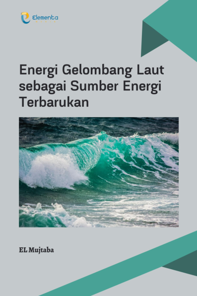 Energi Gelombang Laut sebagai Sumber Energi Terbarukan