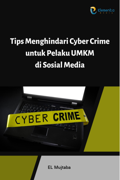 Tips Menghindari Cyber Crime untuk Pelaku UMKM di Sosial Media