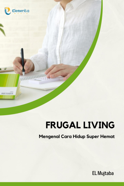 Frugal Living: Mengenal Cara Hidup Super Hemat