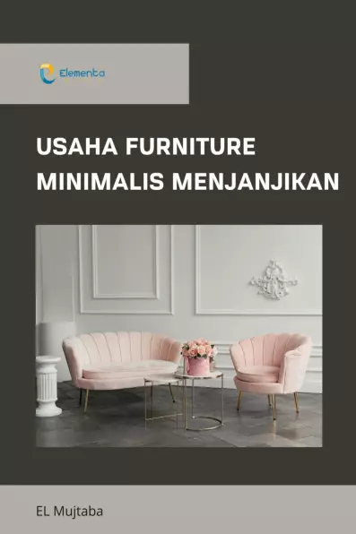 Usaha Furniture Minimalis Menjanjikan